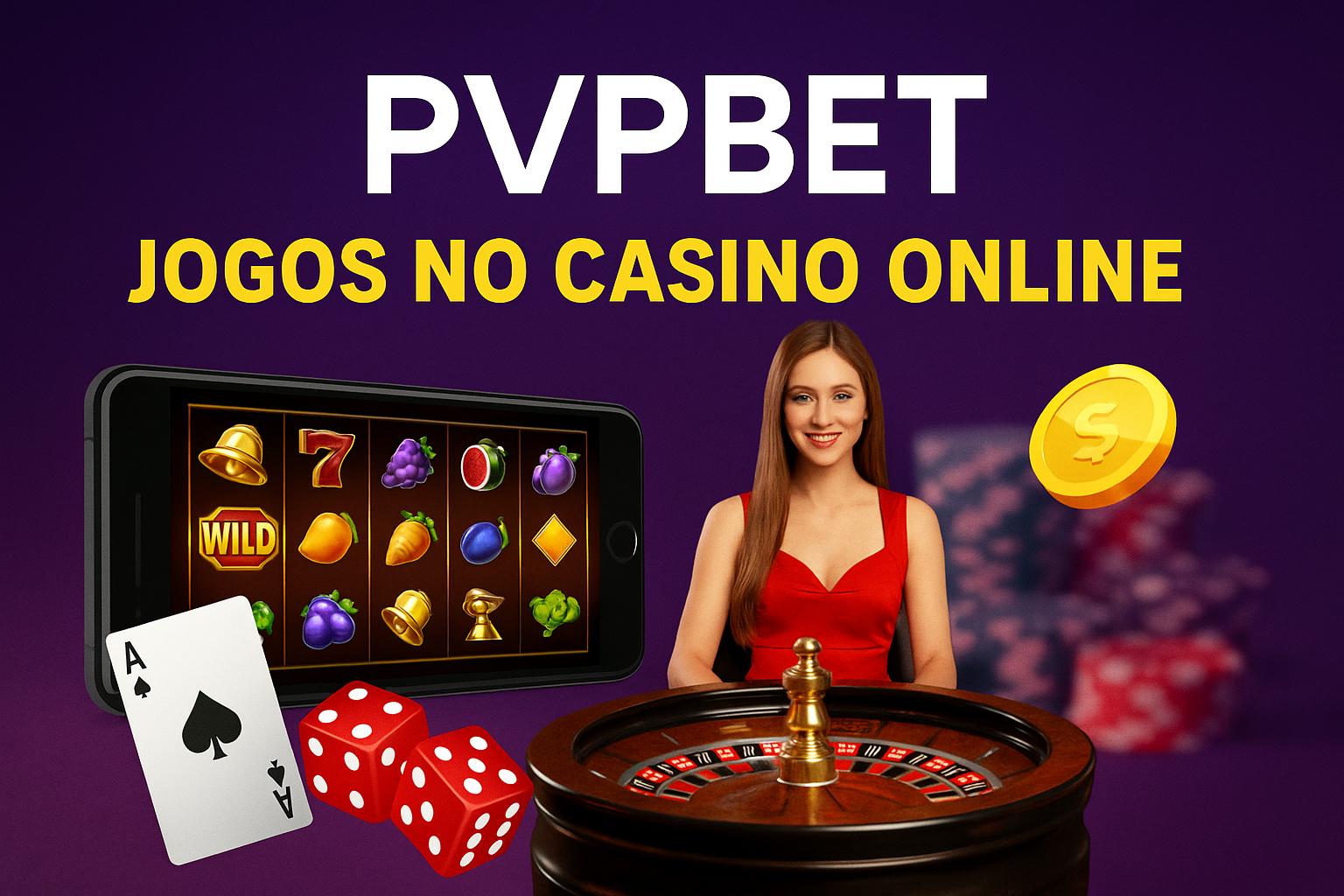 Jogos de cassino online PVPBET
